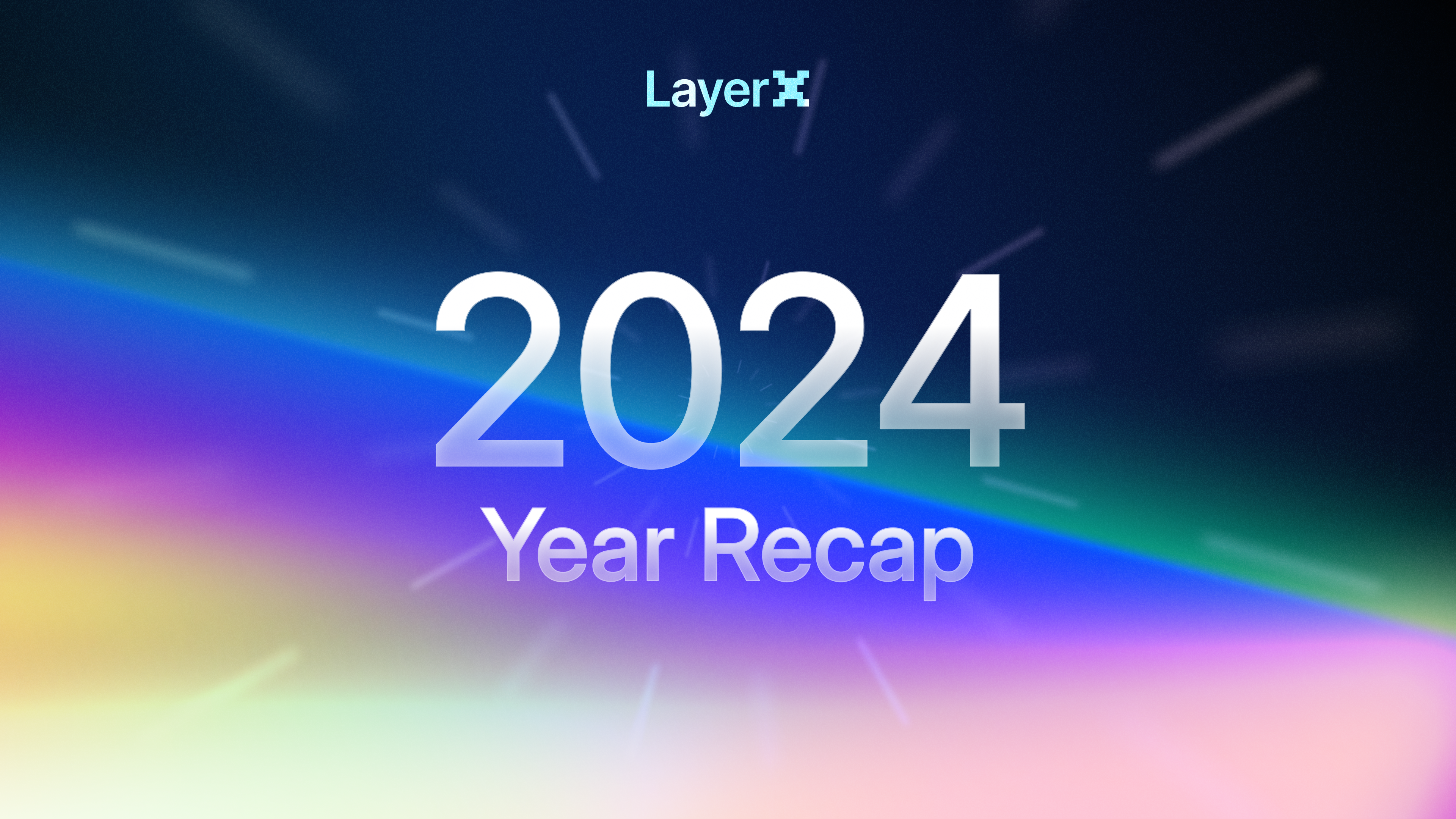 2024 in retrospect: LayerX yearly recap and plans for 2025